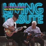 Larry Newcomb with Bucky Pizzarelli Living Tribute